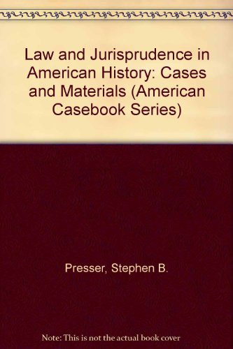 Law and Jurisprudence In American History