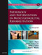 Pathology and Intervention In Musculoskeletal Rehabilitation