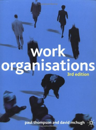 Work Organisations A Critical Approach