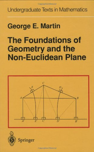 Foundations of Geometry and the Non-Euclidean Plane