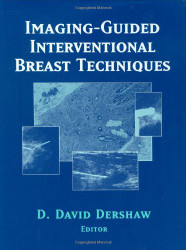 Imaging-Guided Interventional Breast Techniques