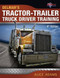 Tractor-Trailer Truck Driver Training
