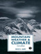 Mountain Weather and Climate