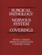 Surgical Pathology of the Nervous System and Its Coverings