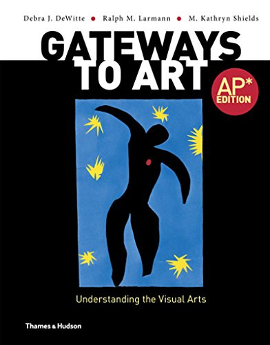 Gateways to Art AP Edition