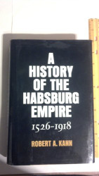 History of the Habsburg Empire 1526-1918