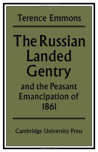 Russian Landed Gentry and the Peasant Emancipation of 1861