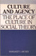 Culture and Agency