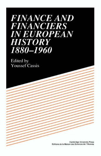 Finance and Financiers In European History 1880-1960