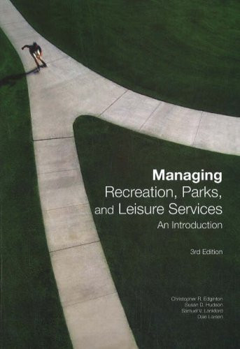 Managing Recreation Parks And Leisure Services