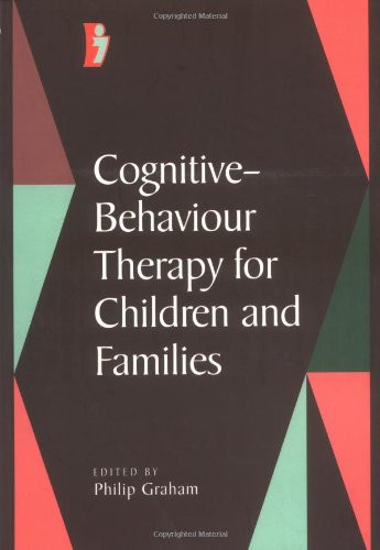 Cognitive Behaviour Therapy for Children and Families