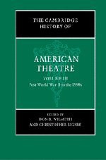 Cambridge History of American Theatre Volume 3
