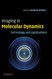 Imaging In Molecular Dynamics