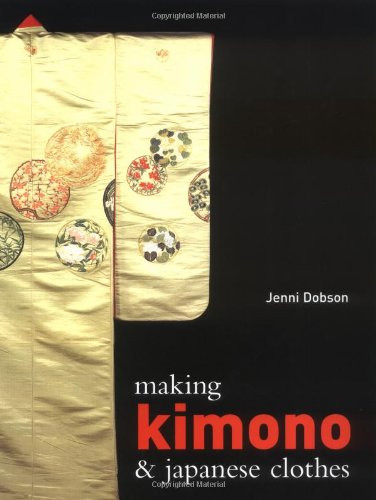 Making Kimono and Japanese Clothes