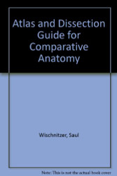Atlas And Dissection Guide For Comparative Anatomy
