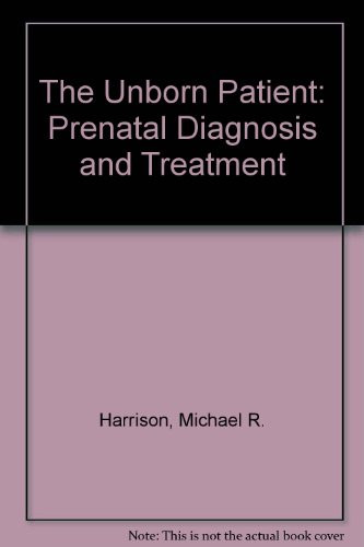 Unborn Patient Prenatal Diagnosis and Treatment