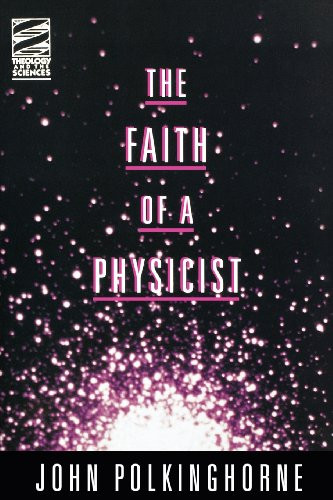 Faith of A Physicist