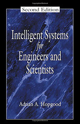 Intelligent Systems for Engineers and Scientists