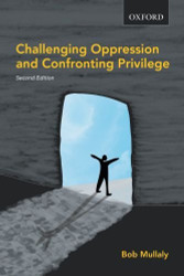 Challenging Oppression And Confronting Privilege