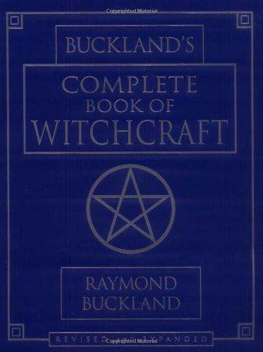 Buckland's Complete Book Of Witchcraft