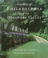 Gardens Of Philadelphia And The Delaware Valley