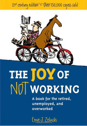Joy Of Not Working