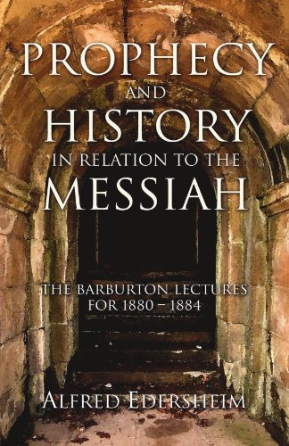 Prophecy and History In Relation to the Messiah