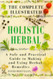 Complete Illustrated Holistic Herbal