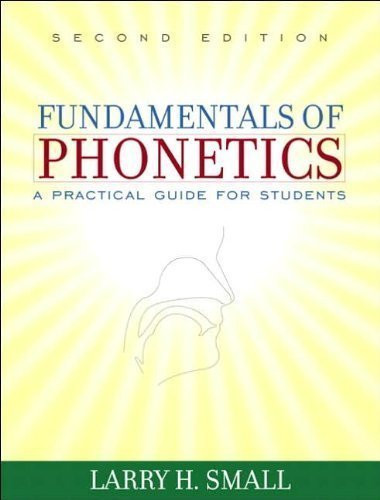 L H Small's Fundamentals Of Phonetics