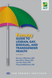 Fenway Guide to Lesbian Gay Bisexual and Transgender Health