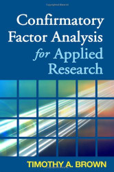 Confirmatory Factor Analysis For Applied Research