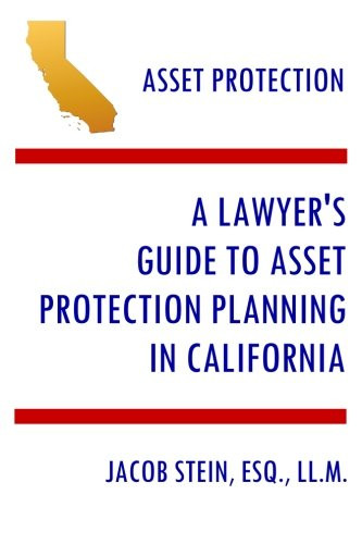 Lawyer's Guide to Asset Protection Planning in California
