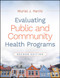 Evaluating Public and Community Health Programs