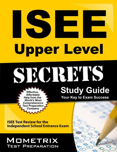 ISEE Upper Level Secrets Study Guide ISEE Test Review for the Independent