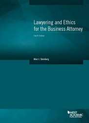 Lawyering and Ethics for the Business Attorney