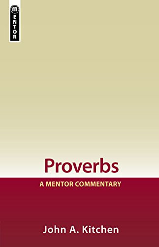 Proverbs A Mentor Commentary