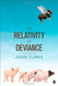 Relativity Of Deviance