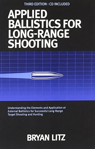 Applied Ballistics for Long Range Shooting