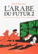 L'Arabe du futur - Tome 2
