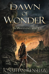 Dawn of Wonder (The Wakening) (Volume 1)