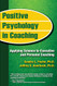 Positive Psychology in Coaching