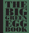 Big Green Egg Book Big Green Egg Book