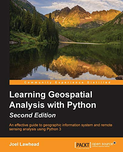 Learning Geospatial Analysis with Python