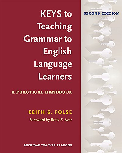 Keys to Teaching Grammar to English Language Learners Ed.