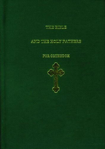 Bible and the Holy Fathers for Orthodox The