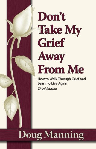 Don't Take My Grief Away From Me