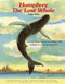 Humphrey the Lost Whale