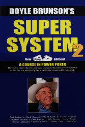Super System 2 Winning Strategies for Limit Hold'em Cash Games and Tournament