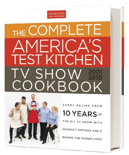 Complete America's Test Kitchen TV Show Cookbook