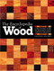 Encyclopedia of Wood New Edition